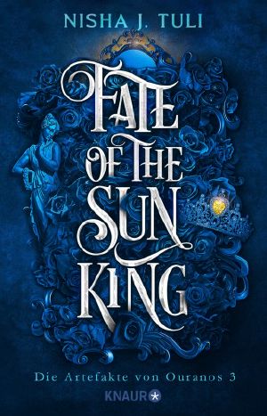 [Artefakte von Ouranos 03] • Fate of the Sun King